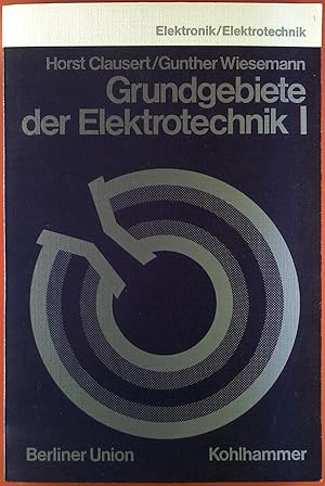 Bild des Verkufers fr Grundgebiete der Elektrotechnik I. zum Verkauf von biblion2