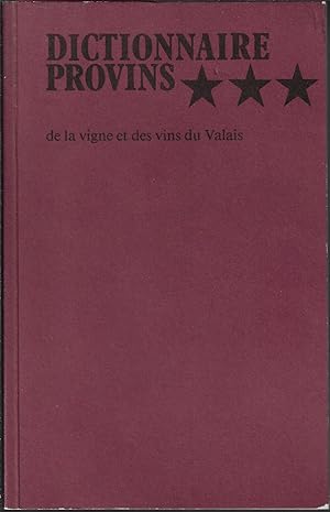 Dictionnaire Provins de la vigne et des vins du Valais