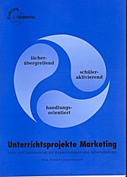 Seller image for Unterrichtsprojekte Marketing for sale by unifachbuch e.K.