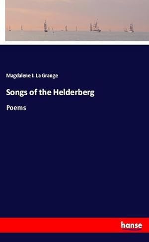 Immagine del venditore per Songs of the Helderberg : Poems venduto da AHA-BUCH GmbH