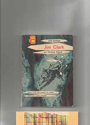 Imagen del vendedor de Jim Clark au Grand Nord a la venta por La Petite Bouquinerie