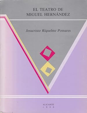 Imagen del vendedor de EL TEATRO DE MIGUEL HERNANDEZ. ( Las tragedias de patrono entre el drama alegorico y las piezas belicas) a la venta por Librería Vobiscum