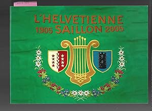 Bild des Verkufers fr Centenaire de la fanfare l'Helvtienne de Saillon 1905-2005 zum Verkauf von Bouquinerie Le Fouineur