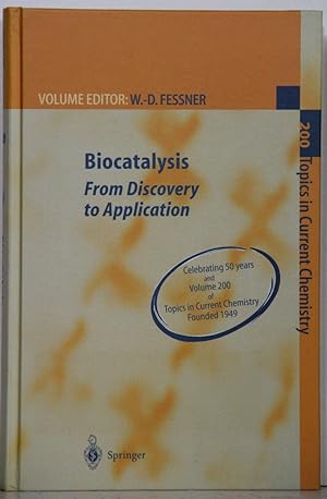 Bild des Verkufers fr Biocatalysis-From Discovery to Application. [= Topics in Current Chemistry 200]. zum Verkauf von Antiquariat  Braun