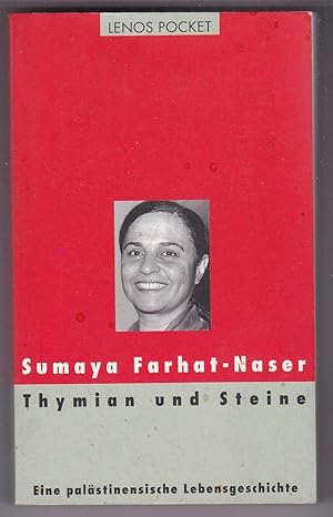 Seller image for Thymian und Steine Eine palstinensische Lebensgeschichte for sale by Kultgut