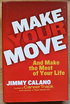 Seller image for Make Your Move. And Make the Most of Your Life for sale by Shore Books