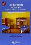 Imagen del vendedor de La Educacin Inclusiva: Perspectiva Histrica y Situacin Actual a la venta por AG Library