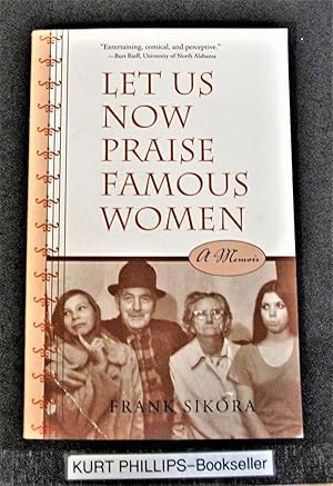 Let Us Now Praise Famous Women: A Memoir (Alabama Fire Ant) SIGNED COPY