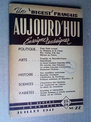 Aujourd'hui, un digest français: enseigner, renseigner, no 22 juillet 1941