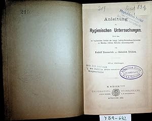 Image du vendeur pour Anleitung zu Hygienischen Untersuchungen. Nach den im hygienischen Institut der knigl. Ludwig-Maximilian-Universitt zu Mnchen blichen Methoden zusammengestellt. mis en vente par ANTIQUARIAT.WIEN Fine Books & Prints