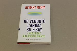 Immagine del venditore per Ho venduto l'anima su E-Bay venduto da Amarcord libri