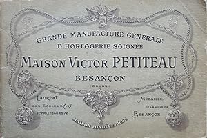 Catalogue de la Grande Manufacture Générale d'Horlogerie Soignée MAISON VICTOR PETITEAU