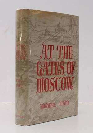 Seller image for At the Gates of Moscow. Translated by Christopher Derrick and I.M. Lask. [First English Edition.] FIRST ENGLISH EDITION IN DUSTWRAPPER for sale by Island Books