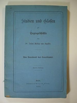 Bild des Verkufers fr Studien und Glossen zur Tagesgeschichte. Am Vorabend des Conciliums zum Verkauf von Buchfink Das fahrende Antiquariat