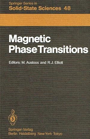 Seller image for Magnetic Phase Transitions: Proceedings of a Summer School at the Ettore Majorana Centre, Erice, Italy, 1?15 July, 1983 (Springer Series in Solid-State Sciences). for sale by Antiquariat Bernhardt