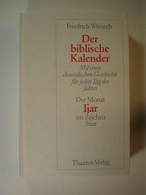 Bild des Verkufers fr Der biblische Kalender. Der Monat Ijar im Zeichen Stier zum Verkauf von Buchfink Das fahrende Antiquariat