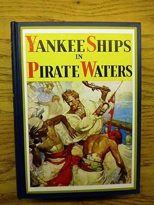 Yankee Ships in Pirate Waters