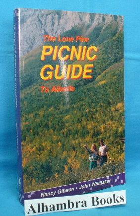 Bild des Verkufers fr The Lone Pine Picnic Guide to Alberta zum Verkauf von Alhambra Books