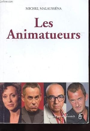 Bild des Verkufers fr LES ANIMATUEURS zum Verkauf von Le-Livre