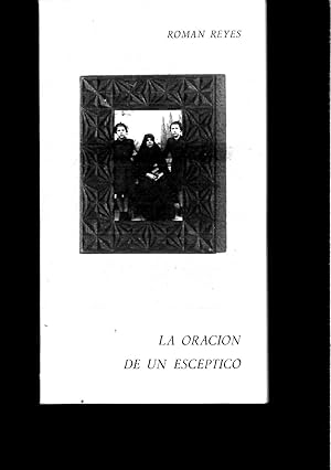 Imagen del vendedor de LA ORACION DE UN ESCEPTICO. a la venta por Papel y Letras