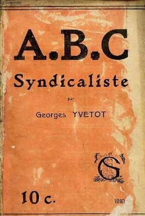 Imagen del vendedor de A.B.C. SYNDICALISTE. a la venta por Le-Livre
