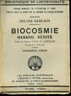 Imagen del vendedor de BIOCOSMIE - HASARD, VERITE. -PREMIERE SERIE / TOME XXVIII DES "CAHIERS MENSUELS DE LITTERATURE ET D'ART" a la venta por Le-Livre