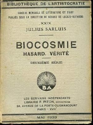 Imagen del vendedor de BIOCOSMIE - HASARD, VERITE. -DEUXIEME SERIE / TOME XXIX DES "CAHIERS MENSUELS DE LITTERATURE ET D'ART" a la venta por Le-Livre