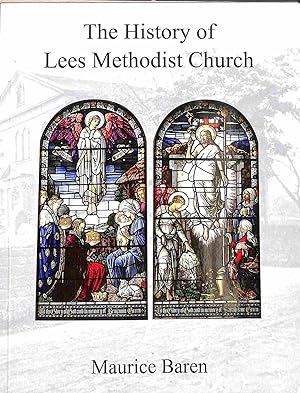 Bild des Verkufers fr The History of Lees Methodist Chuch zum Verkauf von WeBuyBooks