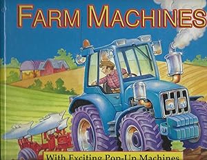 Seller image for Farm Machines; with Exciting Pop-Up MacHines for sale by Purpora Books