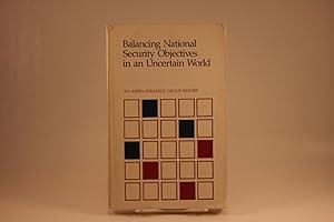 Immagine del venditore per Balancing National Security Objectives in an Uncertain World venduto da Encore Books