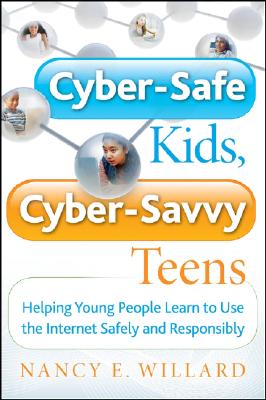 Seller image for Cyber-Safe Kids, Cyber-Savvy Teens: Helping Young People Learn to Use the Internet Safely and Responsibly (Paperback or Softback) for sale by BargainBookStores