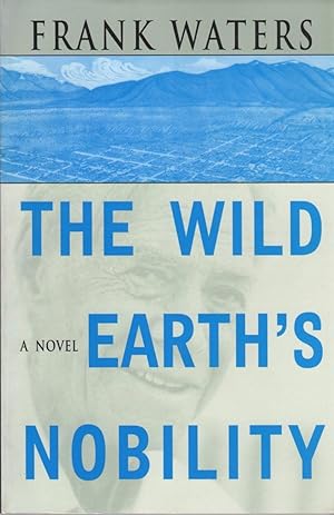 Immagine del venditore per The Wild Earth's Nobility venduto da Clausen Books, RMABA