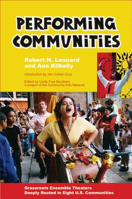 Seller image for Performing Communities: Grassroots Ensemble Theaters Deeply Rooted in Eight U.S. Communities (Paperback or Softback) for sale by BargainBookStores