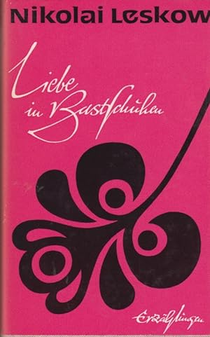 Bild des Verkufers fr Liebe in Bastschuhen Erzhlungen zum Verkauf von Leipziger Antiquariat