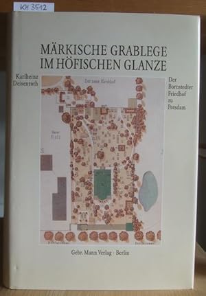 Seller image for Mrkische Grablege im hfischen Glanze. Der Bornstedter Friedhof zu Potsdam. for sale by Versandantiquariat Trffelschwein