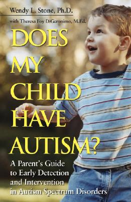 Seller image for Does My Child Have Autism?: A Parent's Guide to Early Detection and Intervention in Autism Spectrum Disorders (Paperback or Softback) for sale by BargainBookStores