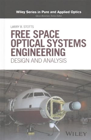 Seller image for Free Space Optical Systems Engineering : Design and Analysis for sale by GreatBookPrices