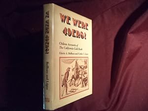 Seller image for We Were 49ers! Chilean Accounts of the California Gold Rush. for sale by BookMine