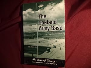 Immagine del venditore per The Oakland Army Base. An Oral HIstory. venduto da BookMine