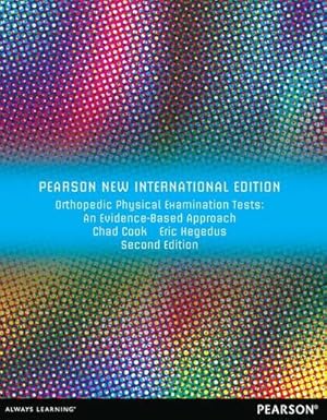 Seller image for Orthopedic Physical Examination Tests: Pearson New International Edition : An Evidence-Based Approach for sale by AHA-BUCH GmbH