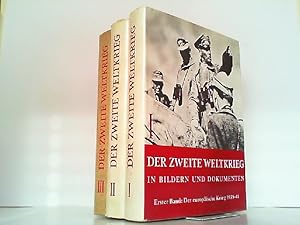 Der Zweite Weltkrieg in Bildern und Dokumenten. In 3 Bänden komplett ! Bd.1 - Der Europäische Kri...