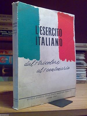 Seller image for L' ESERCITO ITALIANO DAL 1 TRICOLORE AL 1 CENTENARIO - ROMA / 1961 for sale by Amarcord libri