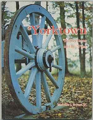 Yorktown: Reflections on the Past