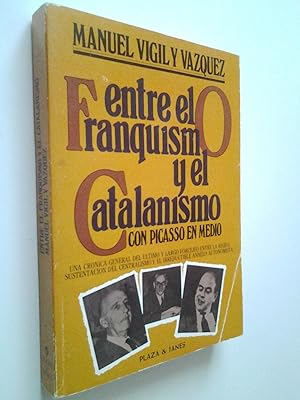 Imagen del vendedor de Entre el franquismo y el catalanismo con Picasso en medio a la venta por MAUTALOS LIBRERA