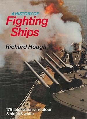 Seller image for A History of Fighting Ships for sale by Versandantiquariat Nussbaum
