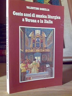 Seller image for CENTO ANNI DI MUSICA LITURGICA A VERONA E ITALIA   1979 for sale by Amarcord libri