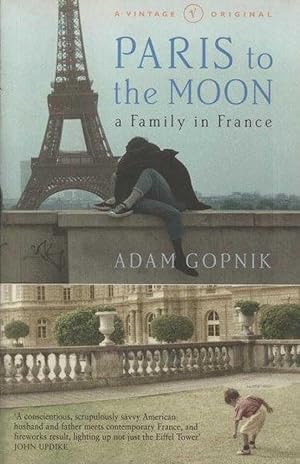 Immagine del venditore per Paris To The Moon - A Family In France venduto da Leura Books