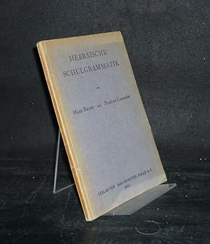 Bild des Verkufers fr Hebrische Schulgrammatik. [Von Hans Bauer und Pontus Leander]. zum Verkauf von Antiquariat Kretzer