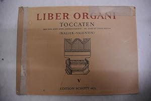 Seller image for Liber Organi, Bd. V. Toccaten des 17. und 18. Jahrhunderts. (= Ed. Schott 1675) for sale by Antiquariat Bookfarm