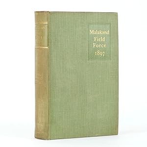 Seller image for THE STORY OF THE MALAKAND FIELD FORCE An Episode of the Frontier War for sale by Jonkers Rare Books